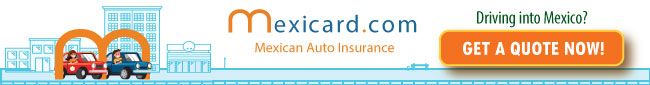 Get Mexicard Insurance auto insurance quote
